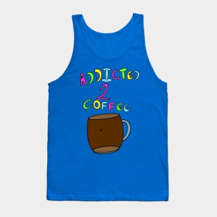 Addicted To Coffee Tank Top